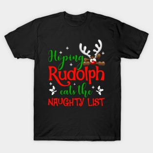 funny Christmas kids hoping Rudolph eats the naughty list shirt - Christmas kids gift boys girls naughty list shirt T-Shirt